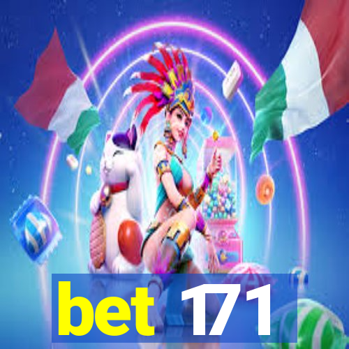 bet 171